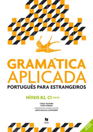 Gramática aplicada - Português língua estrangeira níveis intermédio e avançado B2 e C1