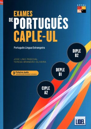 Exames de Portugues CAPLE-UL - CIPLE, DEPLE, DIPLE + Audio Online