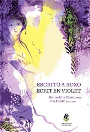 Escrito em roxo / Ecrit en violet