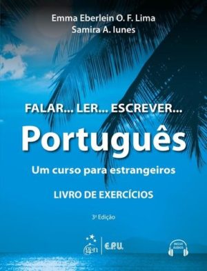 Falar... ler... escrever... Português: um curso para estrangeiros. Livro de exercícios