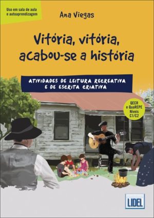 Vitória, vitória, acabou-se a história - Níveis C1/C2