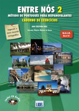 ENTRE NÓS 2 - Caderno de exercícios - Método de português para hispanofalantes