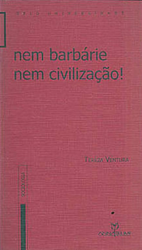 Nem barbarie, nem civilização ! [José Rodrigues Oiticica]