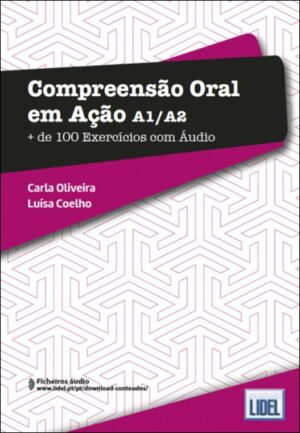 Compreensão Oral em Ação A1/A2 - Mais de 100 Exercícios com Áudio