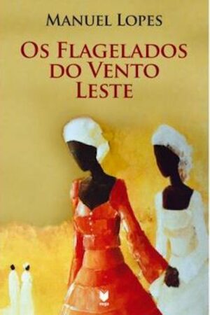 Os flagelados do vento leste