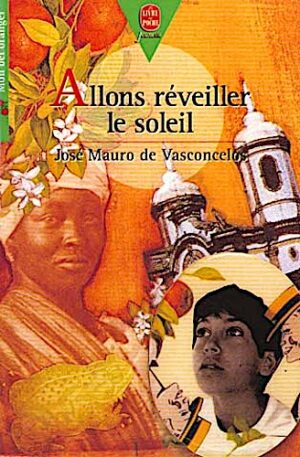 Allons réveiller le soleil