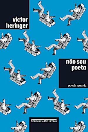 Não sou poeta. Poesia reunida