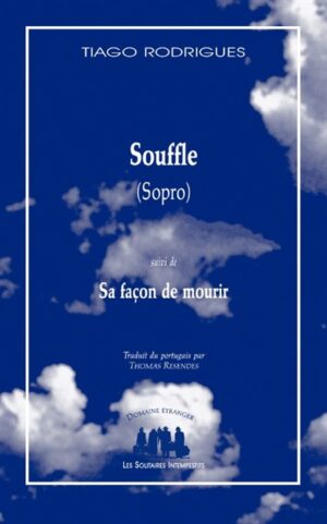 Souffle Sopro Suivi de Sa façon de mourir