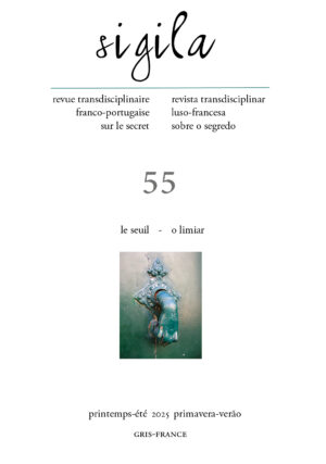 Sigila n° 55 – Le seuil – O limiar