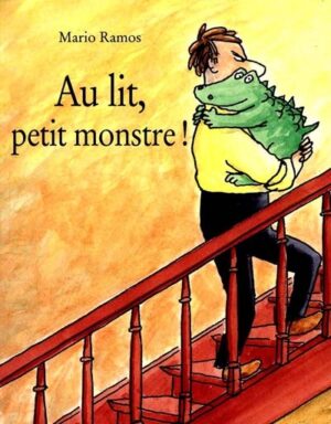 Au lit, petit monstre ! (petit format)