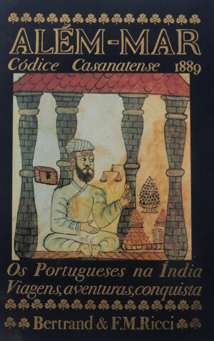 Além-Mar Códice Casanatense 1889 com o Livro do Oriente de Duarte Barbosa